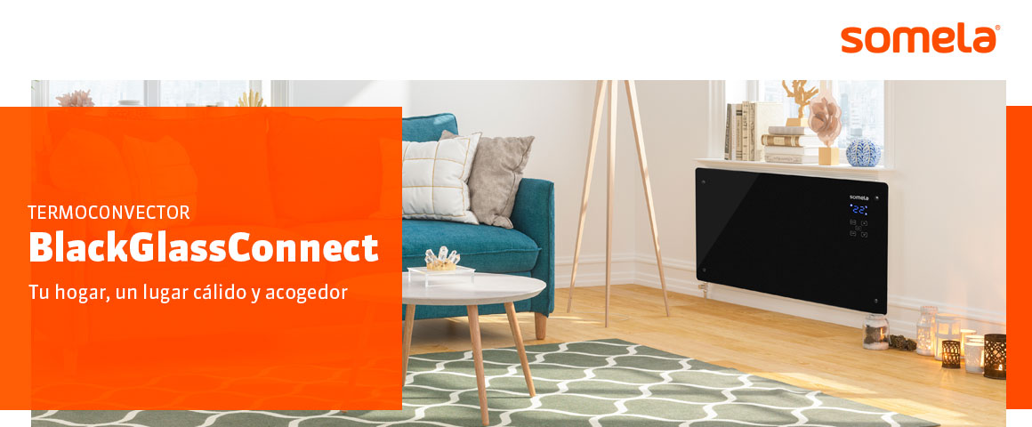 Tu hogar, un lugar cálido y acogedor con el Termoconvector BlackGlassConnect de Somela